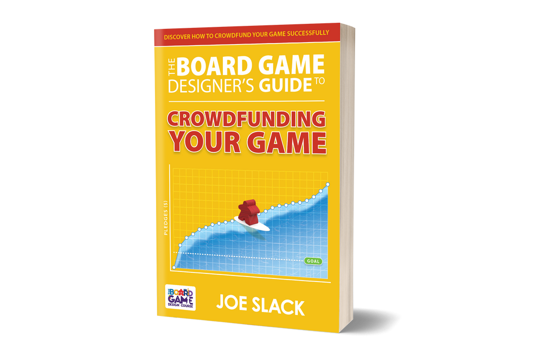 The Board Game Designer's Guide to Crowdfunding Your Game ebook