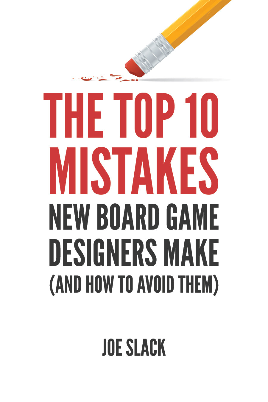 The Top 10 Mistakes New Board Game Designers Make (and How to Avoid Them) ebook